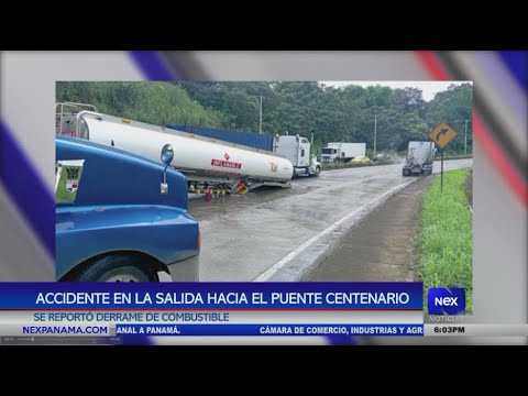 Accidente en la salida hacia el puente Centenario, se reporto? derrame de combustible