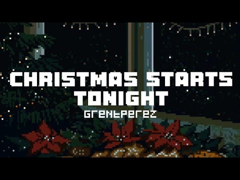 Christmas Starts Tonight - grentperez (Lyrics)