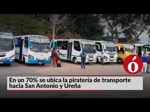 En un 70% se ubica la piratería de transporte hacia San Antonio y Ureña