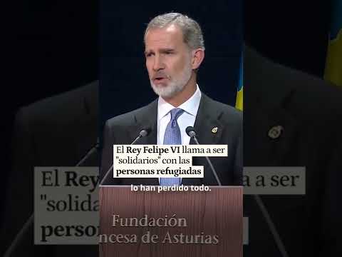 El Rey Felipe VI llama a ser solidarios con las personas refugiadas