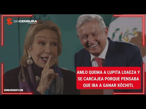 #AMLO quema a Lupita #Loaeza y se carcajea porque pensaba que iba a ganar #Xochitl