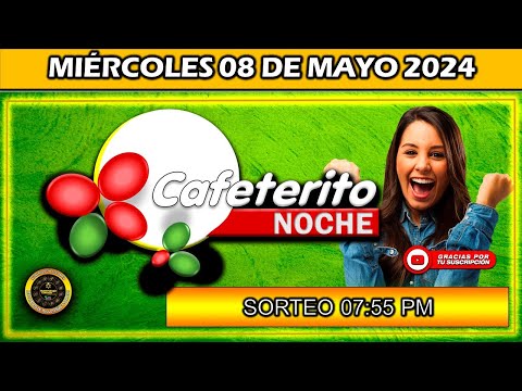Resultado de EL CAFETERITO NOCHE del MIÉRCOLES 08 de Mayo del 2024 #chance #cafeteritonoche