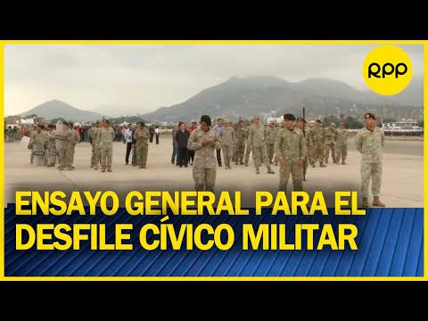 29 de julio: Realizan ensayos previos al desfile cívico militar por fiestas patrias