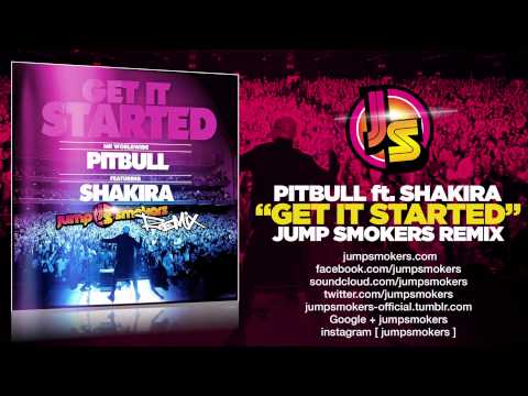 Pitbull ft. Shakira "Get It Started" Jump Smokers Remix