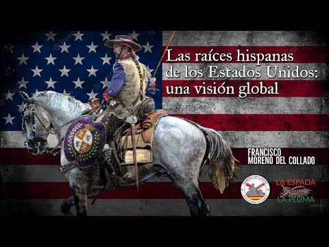 Las raíces hispanas de los Estados Unidos. Con Francisco Moreno del Collado