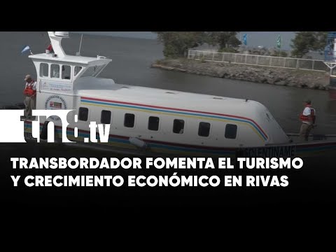 ¡Más rápido que veloz! Transbordador fomenta el turismo y crecimiento económico en Rivas