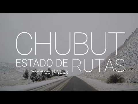 ESTADO DE RUTAS DE CHUBUT • 26 DE JUNIO