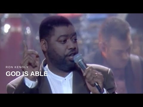 Ron Kenoly - God is Able (Live)