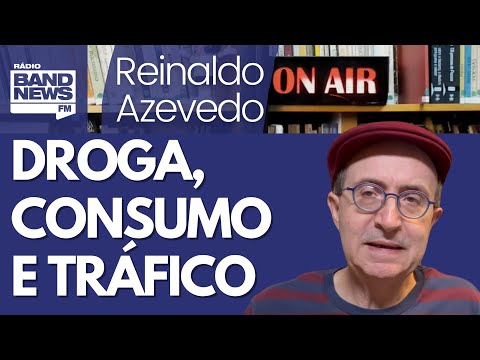 Reinaldo: STF, Congresso e drogas - Deve prevalecer criminalização, distinguindo consumo de tráfico