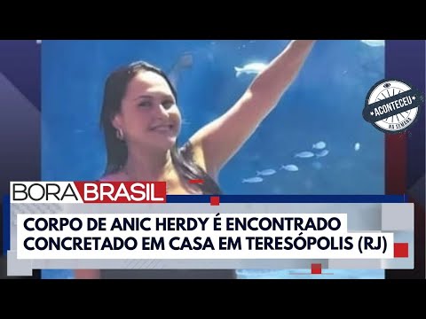 Aconteceu na Semana | Anic Herdy: corpo é encontrado concretado na garagem da casa do ex-amante