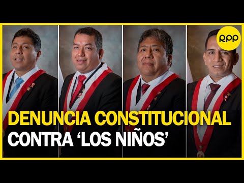 Presentan denuncia constitucional contra cuatro congresistas por caso 'Los Niños'
