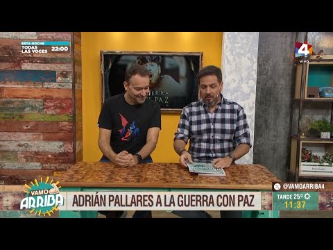 Vamo Arriba - Adrián Pallares a la Guerra con Paz