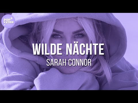 Sarah Connor - Wilde Nächte (Lyric Video)