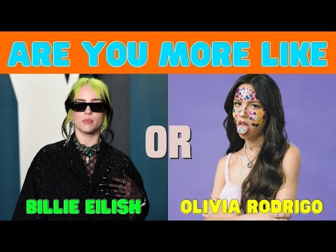 Are You More Like Billie Eilish or Olivia Rodrigo ? (Music Fun Quiz)