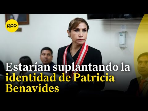 Abogado de Patricia Benavides denuncia que suplantaron la identidad de la exfiscal de la Nación