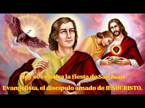 San Juan Evangelista, el discípulo amado de JESUCRISTO.