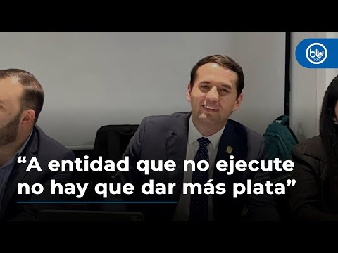 Representante Castellanos por presupuesto: “A entidad que no ejecute no hay dar más plata”