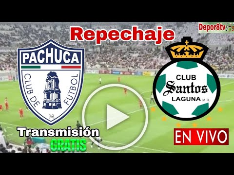 En vivo: Pachuca vs. Santos, donde ver, a que hora juega Pachuca vs. Santos repechaje 2023