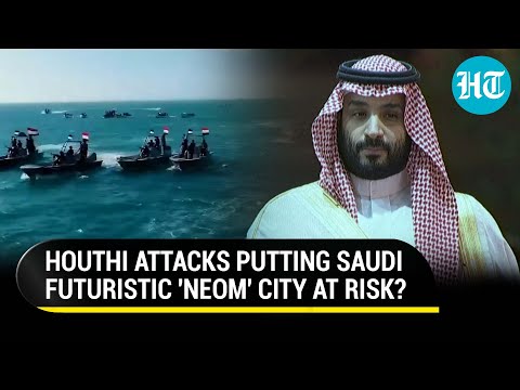 Houthis Making Saudi Arabia Nervous? With Megacity NEOM On Red Sea Coast, MBS' Minister's Big Remark