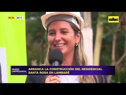 Arranca la construcción del Residencial Santa Rosa en Lambaré