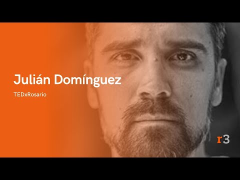 Julián Domínguez - TEDxRosario