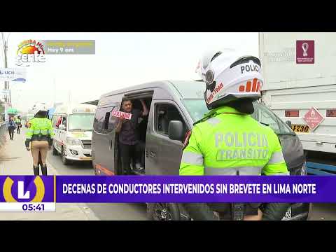 Decenas de conductores, entre colectiveros y particulares son intervenidos sin brevete en Lima Norte