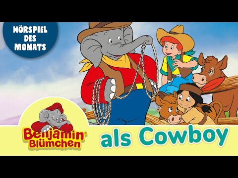 Benjamin Blümchen als Cowboy (Folge 88) | HÖRSPIEL DES MONATS MÄRZ
