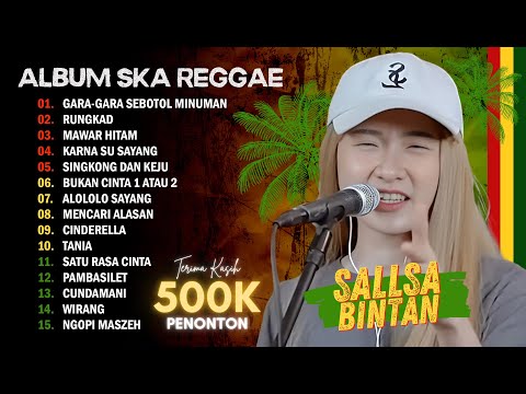GARA GARA SEBOTOL MINUMAN, RUNGKAD VERSI REGGAE - SALLSA BINTAN X 3 PEMUDA BERBAHAYA | FULL ALBUM