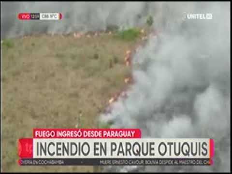 07082022 INCENDIO EN EL PARQUE OTUQUIS EL FUEGO INGRESO DESDE PARAGUAY  UNITEL