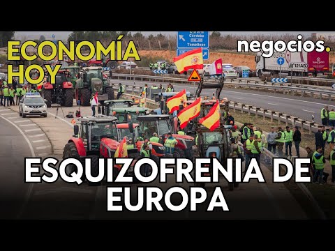 ECONOMÍA HOY: “Esquizofrenia” europea contra agricultores y ¿fin al milagro industrial de Alemania?
