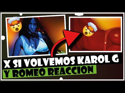 karol G X Romeo Santos - X SI VOLVEMOS - REACCION