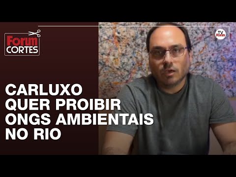 Carlos Bolsonaro quer proibir ONGs pró-meio ambiente no Rio, em meio à tragédia climática do RS