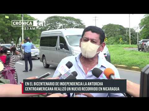 La Antorcha Centroamericana de la Libertad ingresa a Managua - Nicaragua