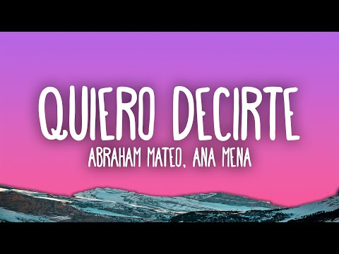 Abraham Mateo, Ana Mena - Quiero Decirte