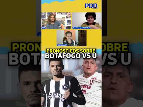 PRONÓSTICOS del BOTAFOGO vs UNIVERSITARIO DE DEPORTES | PDD Show