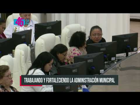 Trabajando y fortaleciendo la administración municipal