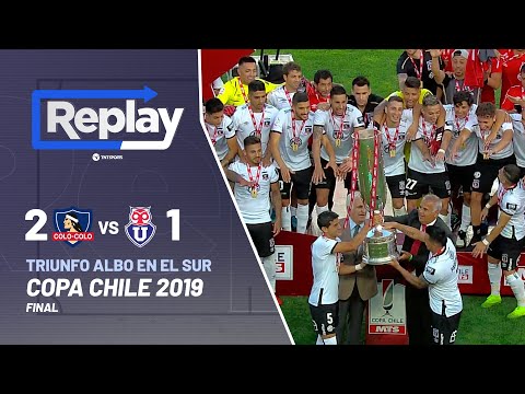 TNT Sports Replay Histórico | Colo Colo 2-1 U. de Chile | Copa Chile 2019 - Final