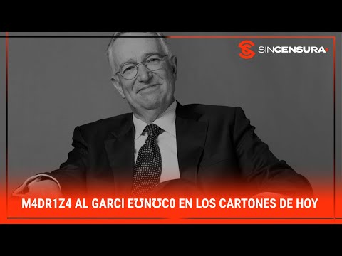 M4dr1z4 al #Garci ??n?c0 en los #CARTONES de hoy