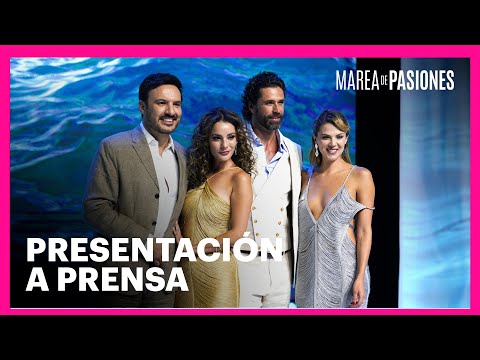 Presentación a prensa Marea de pasiones | Las Estrellas