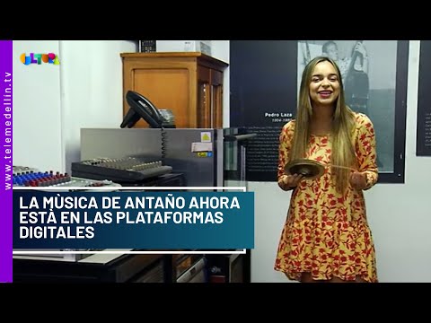 La música de antaño ahora está en plataformas digitales - Telemedellín