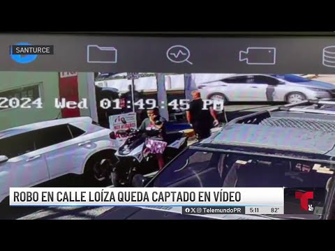Captado en video robo en la calle Loíza