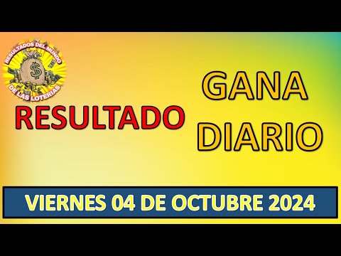 RESULTADOS SORTEO GANA DIARIO DEL VIERNES 04 DE OCTUBRE DEL 2024/LOTERÍA DE PERÚ