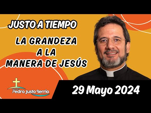 Evangelio de hoy Miércoles 29 Mayo 2024 | Padre Pedro Justo Berrío