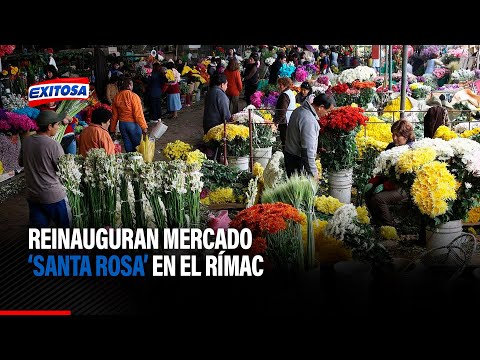 Reinauguran mercado de flores 'Santa Rosa' en el Rímac