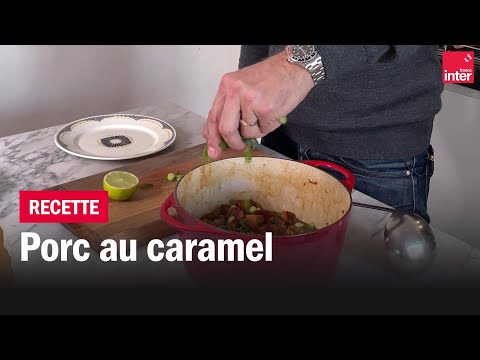 Porc au caramel - Les recettes de françois-Régis Gaudry