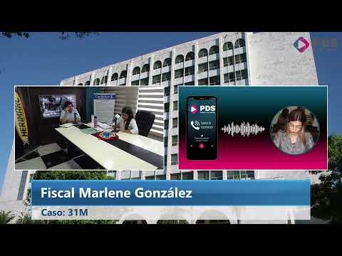 Fiscal Marlene González - Caso: 31M