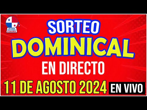 EN VIVO SORTEO DOMINICAL 11 de AGOSTO de 2024 - Lotería Nacional de Panamá