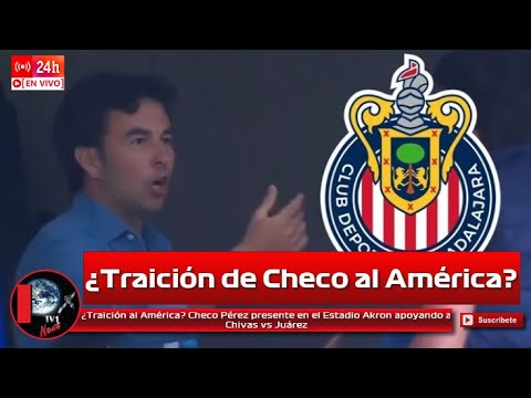 ¿Traición al América Checo Pérez presente en el Estadio Akron apoyando a Chivas vs Juárez