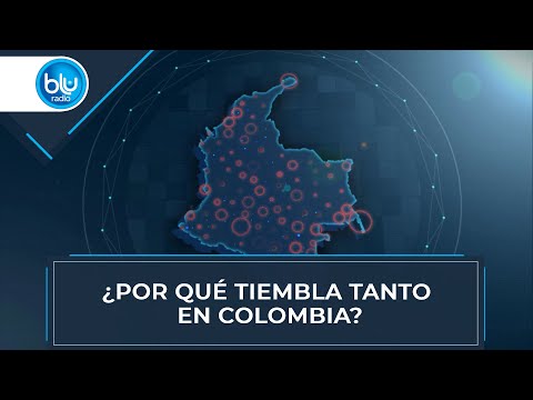 ¿Por qué tiembla tanto en Colombia?