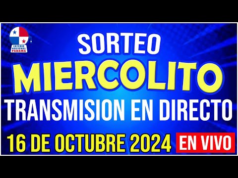 EN VIVO LOTERIA SORTEO MIERCOLITO 16 de OCTUBRE de 2024 - Loteria Nacional de Panamá